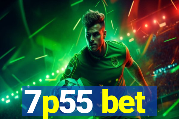 7p55 bet